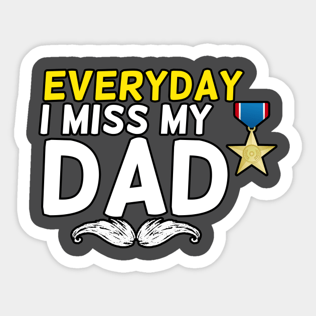 Everyday I Miss My Dad, Father's Day Gift , dady, Dad father gift, Sticker by Yassine BL